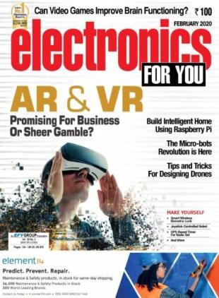 Electronics For You - February 2020