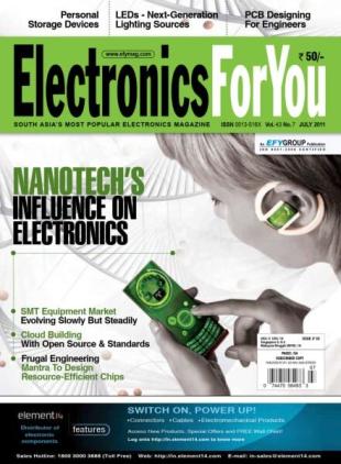 Electronics For You - July 2011