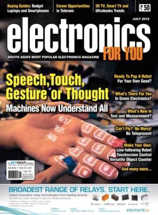 Electronics For You - July 2012