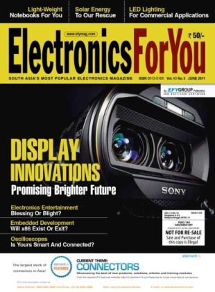 Electronics For You - June 2011
