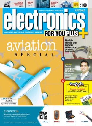 Electronics For You - June 2018