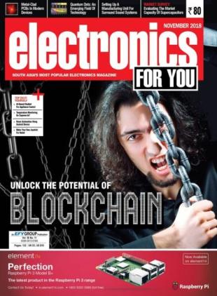 Electronics For You - November 2018