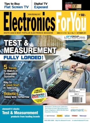 Electronics For You - October 2011