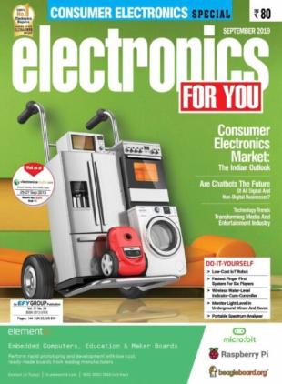 Electronics For You - September 2019