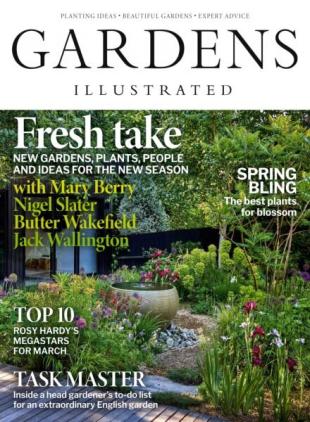 Gardens Illustrated - March 2026