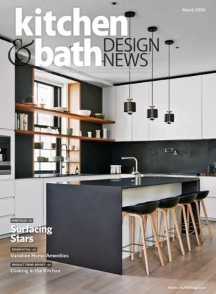 Kitchen & Bath Design News - March 2026