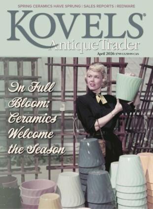 Kovels Antique Trader - April 2026