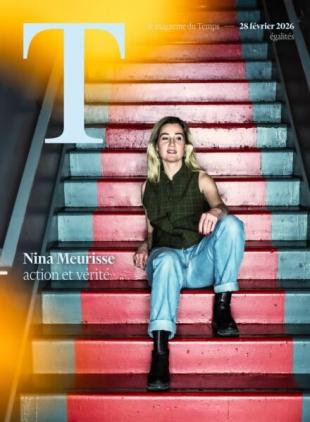 Le Temps Magazine - 28 Fevrier 2026