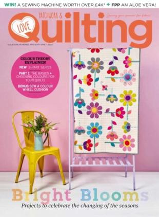 Love Patchwork & Quilting - Issue 161 2026