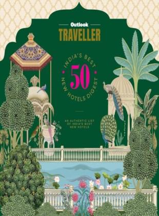 Outlook Traveller - India's Best 50 New Hotels Digest 2024