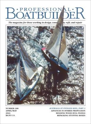 Professional Boatbuilder - April 2024