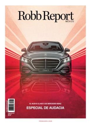 Robb Report Mexico - Primavera 2026
