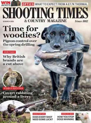 Shooting Times & Country - 18 March 2026