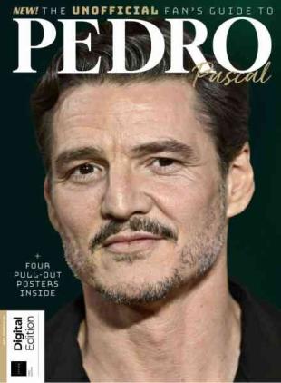 The Ultimate Fan's Guide to Pedro Pascal - 1st Edition - March 2026