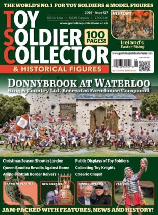 Toy Soldier Collector & Historical Figures - February-March 2026