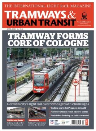 Tramways & Urban Transit - April 2025