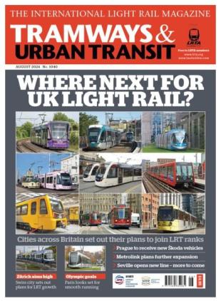 Tramways & Urban Transit - August 2024