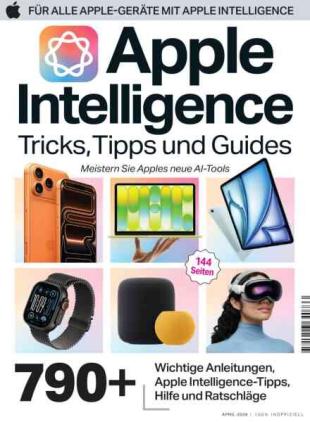 Apple Intelligence Tricks Tipps und Guides - April 2026