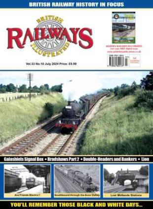 British Railways Illustrated - July 2024