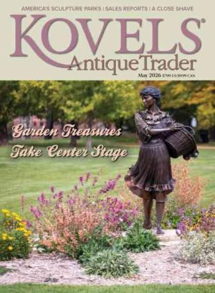 Kovels Antique Trader - May 2026