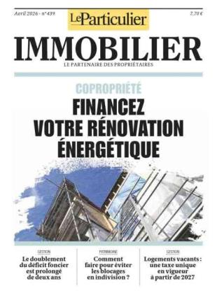 Le Particulier Immobilier - Avril 2026