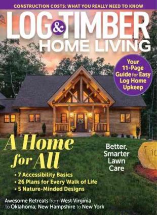 Log & Timber Home Living - April-May 2026