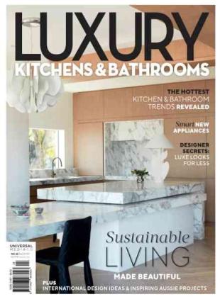 Luxury Kitchens & Bathrooms - Issue 24 2026