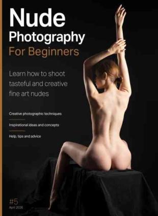 Nude Photography For Beginners - April 2026
