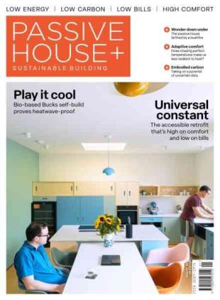 Passive House+ UK - Issue 51 2025
