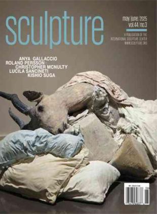 Sculpture Magazine - May-June 2025