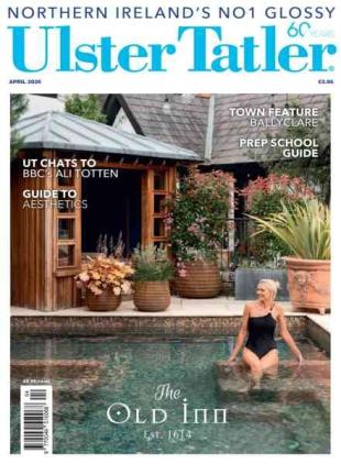 Ulster Tatler - April 2026