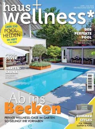 Haus+Wellness - Juni-Juli 2026